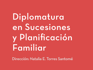 Diplomatura en Sucesiones y Planificación Familiar